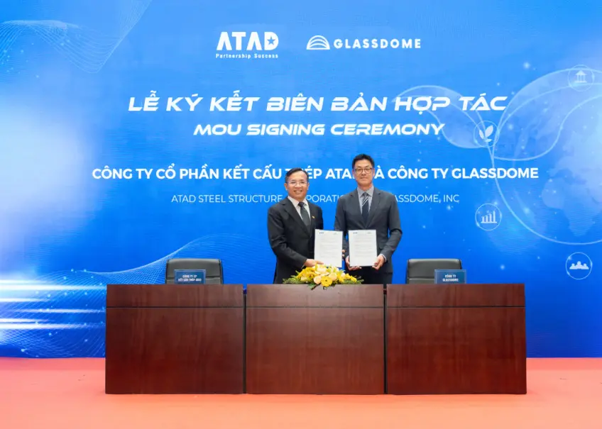 บริษัท ATAD Steel Structure Corporation และ Glassdome ได้ลงนามในบันบันทึกความเข้าใจ (MOU)